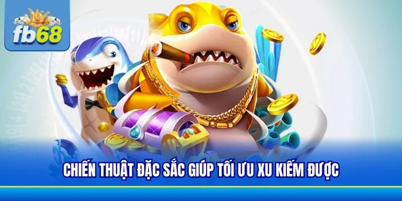 Chia sẻ các chiến thuật độc đáo khi săn cá nhận thưởng