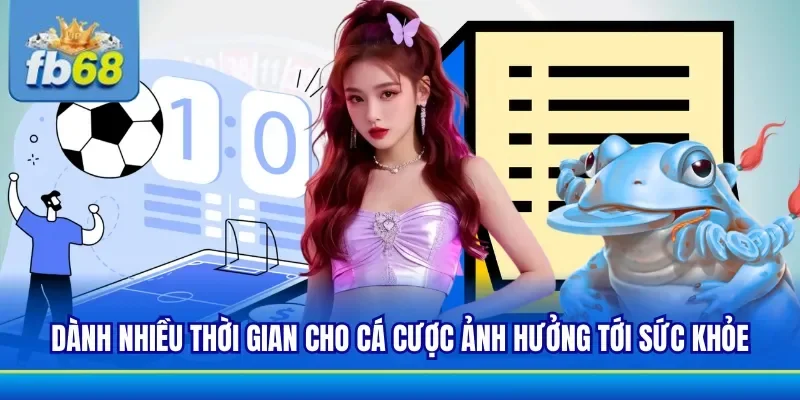 Nên quản lý tốt thời gian tham gia giải trí