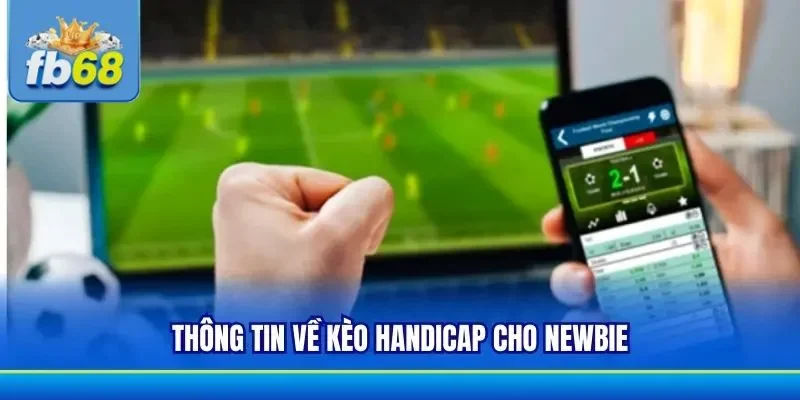Nắm rõ thông tin liên quan cược chấp châu Á