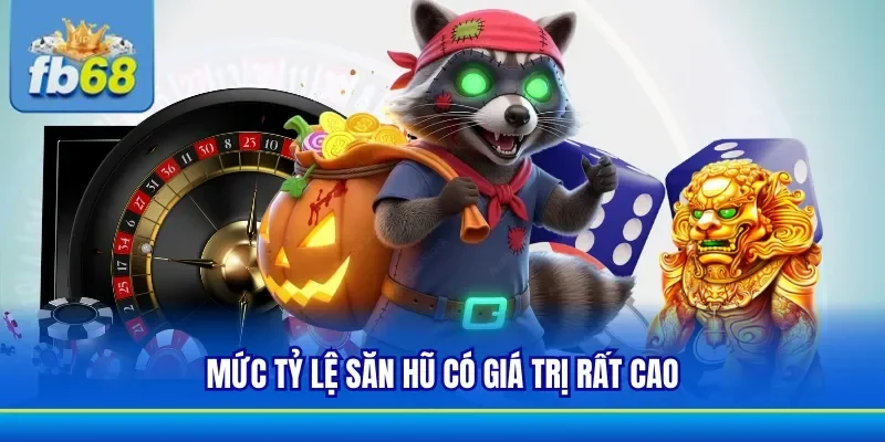 Tỷ lệ nổ hũ với mức cao hấp dẫn