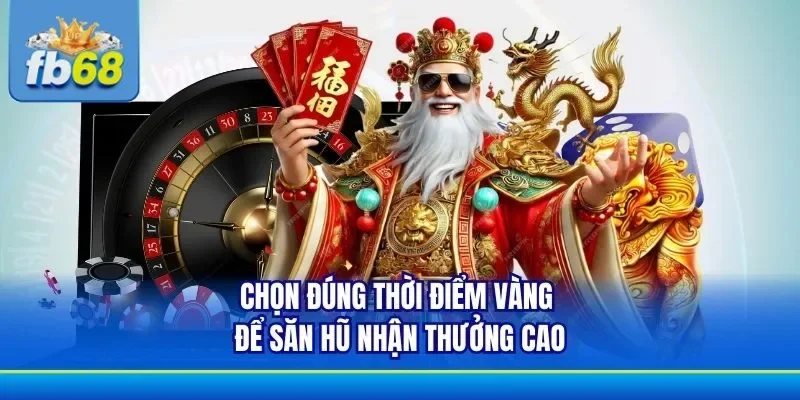 Khám phá thông tin liên quan đến nổ hũ vào giờ vàng