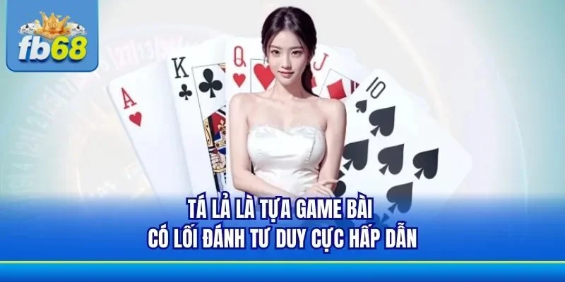 Game bài Phỏm có lối chơi khác biệt