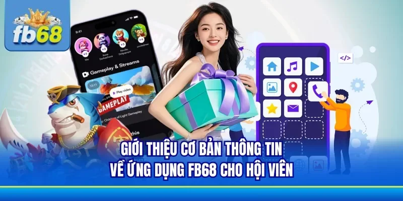 Tìm hiểu ứng dụng cá cược FB68 an toàn uy tín