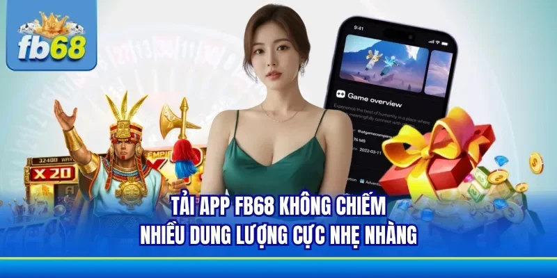 Dung lượng app cược FB68 cực thấp cho thiết bị