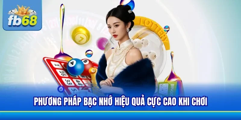 Chia sẻ phương pháp bạc nhớ tìm con số may mắn